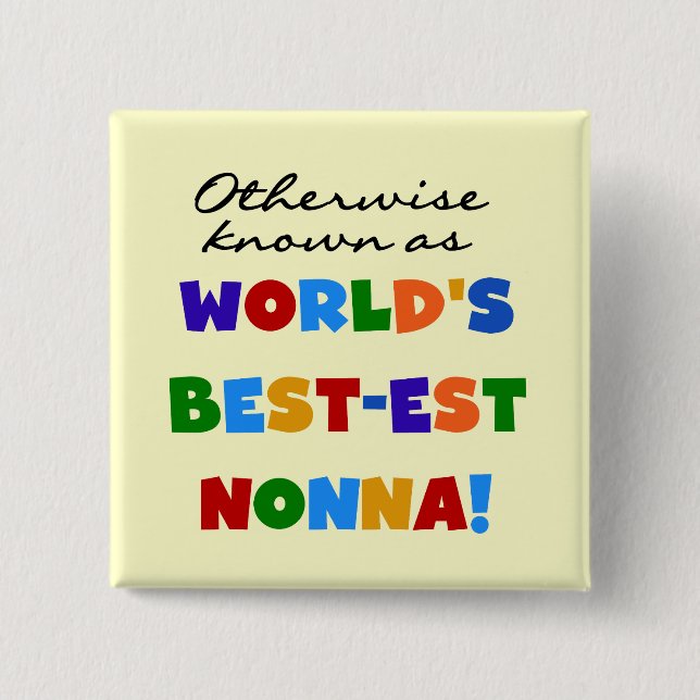 Andernfalls bekannt als Geschenke T-Shirts Gut-est Button (Vorderseite)