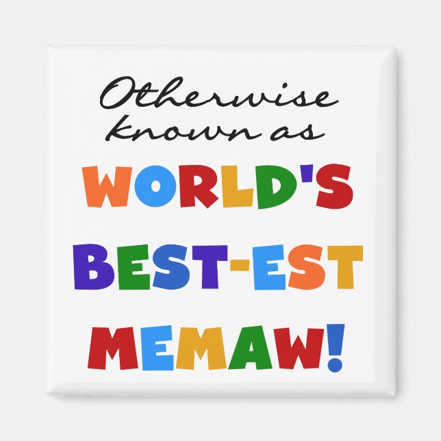 Andernfalls bekannt als Gut-est Memaw der Welt Magnet (Vorne)