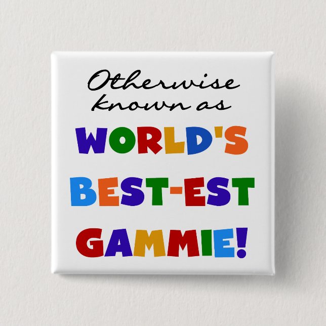 Andernfalls bekannt als T-Shirts Gut-est Gammie Button (Vorderseite)