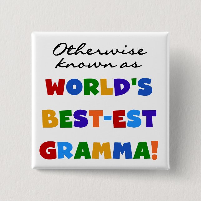 Andernfalls bekannt als T - Shirts Gut-est Gramma Button (Vorderseite)