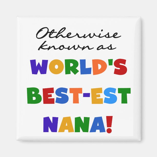 Andernfalls bekannt als T-Shirts Gut-est Nana Magnet (Vorne)