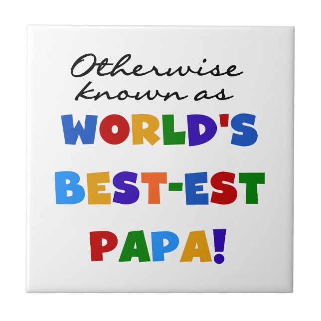 Andernfalls die bekanntesten Papa Tshirts und Gesc Fliese (Vorderseite)
