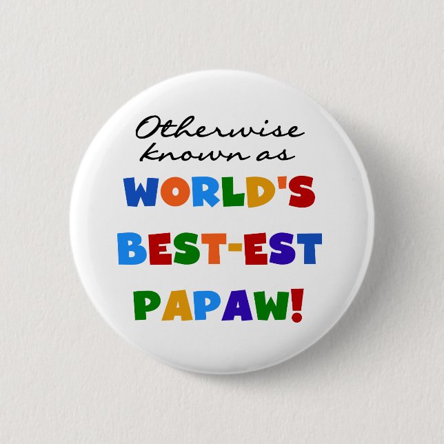 Andernfalls die bekanntesten Papaw-T - Shirt und G Button (Vorderseite)