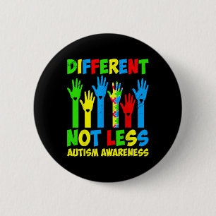 Anders, nicht weniger - Autismus-Bewusstsein - Unt Button
