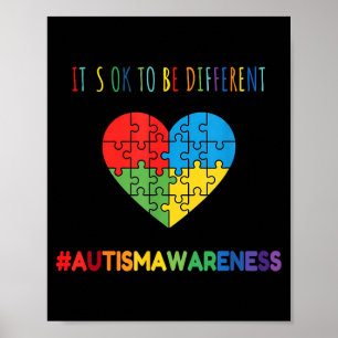 Anders zu sein ist ok Autismus-Bewusstsein Herz-Pu Poster
