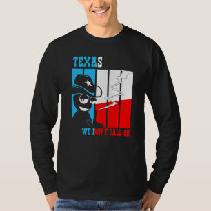 Änderungsantrag Gun Texas Wir rufen nicht 911 an T-Shirt