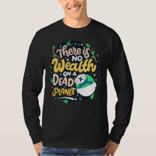 Andeutung des Klimawandels - kein Reichtum für Tot T-Shirt