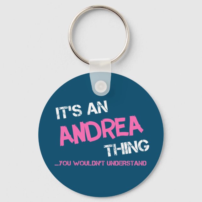 Andrea, was man nicht verstehen würde schlüsselanhänger (Vorderseite)