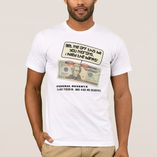 Andrew Jackson I tötete die Banken T-Shirt (Vorderseite)