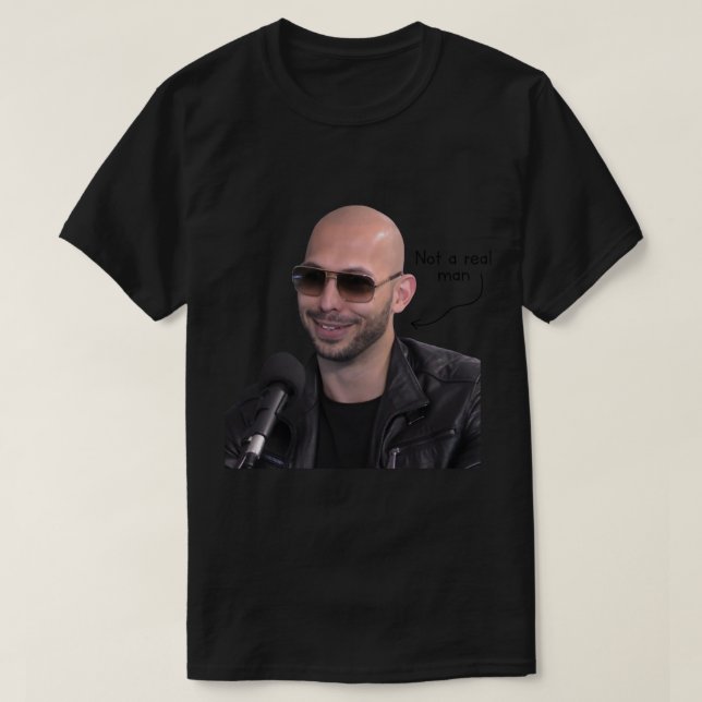 Andrew Tate ist kein echter Mann T-Shirt (Design vorne)