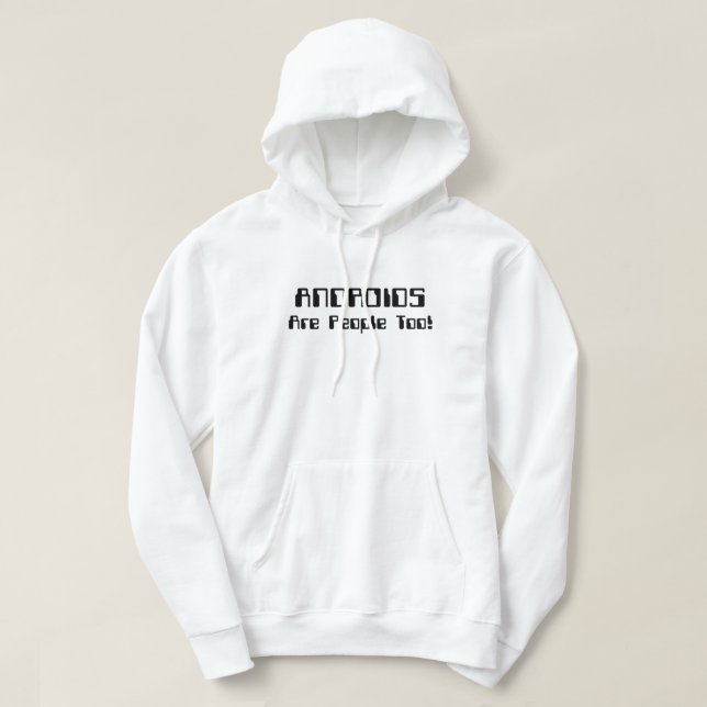 ANDROIDS sind auch Leute! Hoodie (Design vorne)