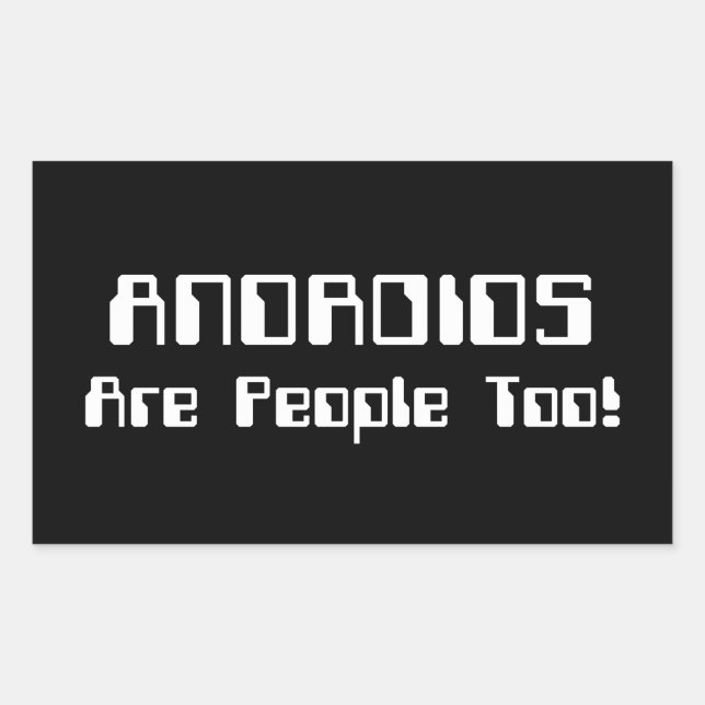 ANDROIDS sind auch Leute! Rechteckiger Aufkleber (Vorderseite)