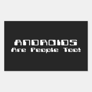 ANDROIDS sind auch Leute! Rechteckiger Aufkleber