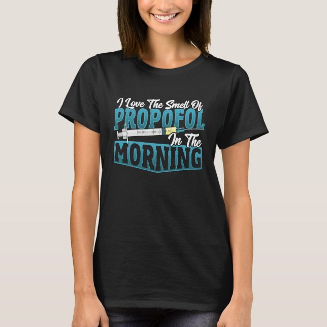 Anesthesia Smell In The Morning  Anesthetist T-Shirt (Vorderseite)