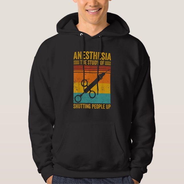 Anesthesiologist Anesthesiology Anesthesia Shuttin Hoodie (Vorderseite)