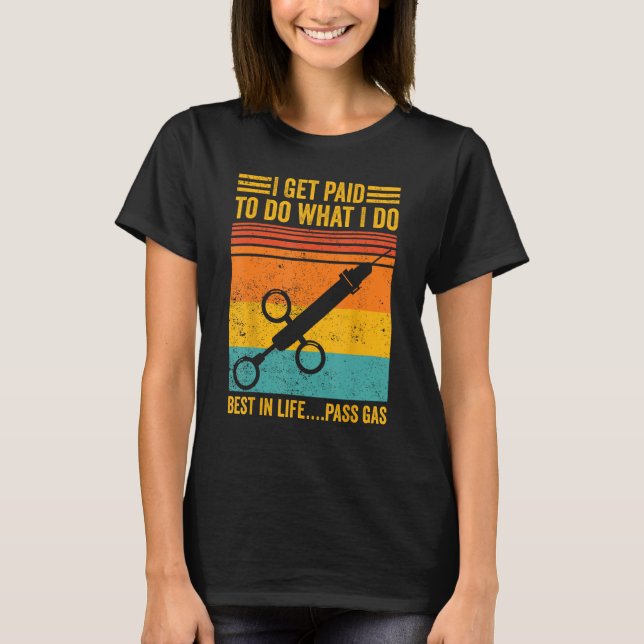 Anesthesiologist Anesthesiology I Get paid to do p T-Shirt (Vorderseite)