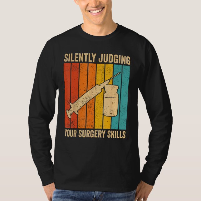 Anesthesiologist Anesthesiology Judging Your Surge T-Shirt (Vorderseite)