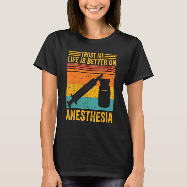 Anesthesiologist Anesthesiology  On Anesthesia T-Shirt (Vorderseite)