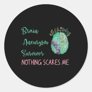 Aneurysma Survivor Nothing Scares Me 1 Runder Aufkleber