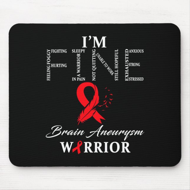 Aneurysma Warrior I'm Fine Mousepad (Vorne)