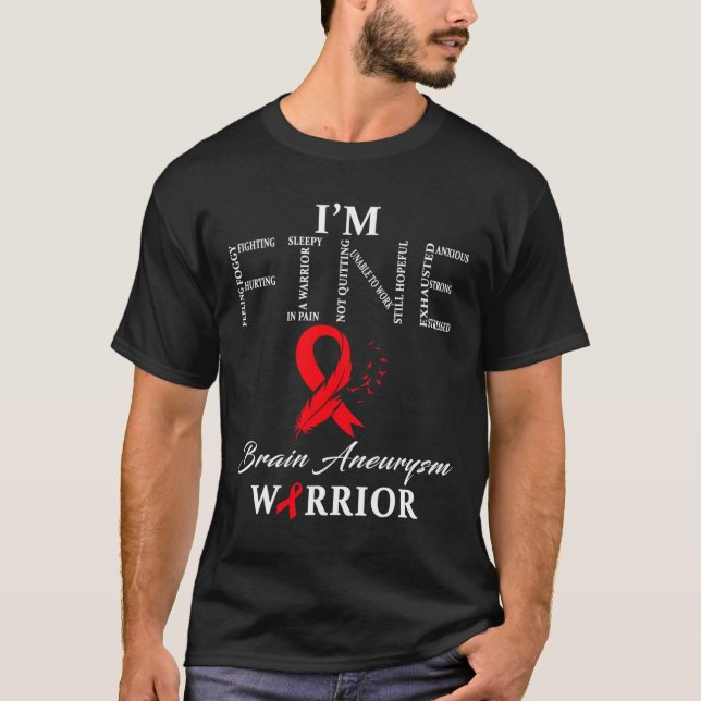 Aneurysma Warrior I'm Fine T-Shirt (Vorderseite)