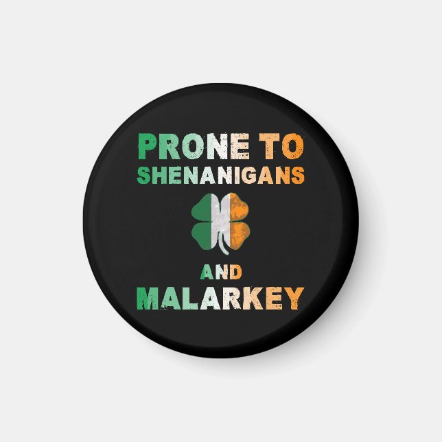 Anfällig für Shenanigans und Malarkey St Patricks  Magnet (Vorne)