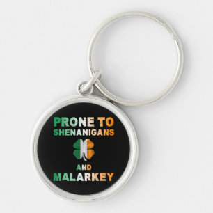 Anfällig für Shenanigans und Malarkey St Patricks Schlüsselanhänger