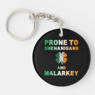 Anfällig für Shenanigans und Malarkey St Patricks Schlüsselanhänger