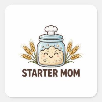 Anfangs-Mama — Süßes Sauerteig-Starter-Glas für Br Quadratischer Aufkleber