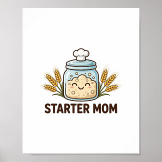 Anfangs-Mutter — Süßes Sauerteig-Starter-Glas für  Poster