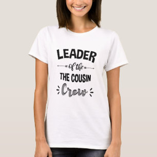 Anführer der Cousin-Crew Lustiges Cousin-Shirt T-Shirt