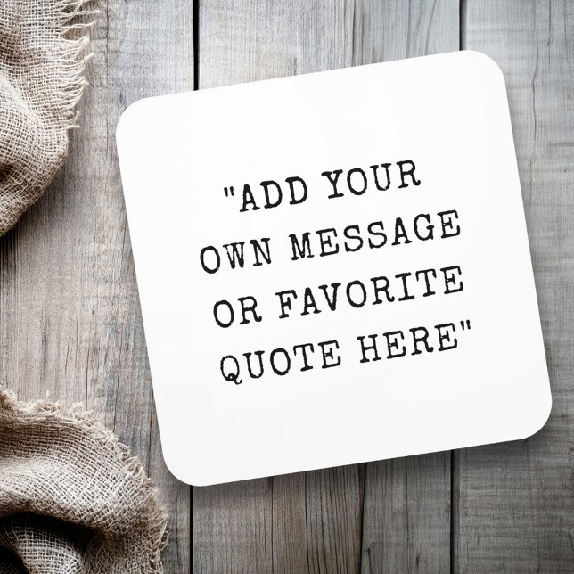 Anführungszeichen für benutzerdefinierte Schriftar Getränkeuntersetzer (Vintage typewriter font custom message quote beverage coaster)