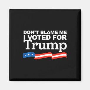 Angeblich habe ich für die Wahl von Trump zum Präs Magnet