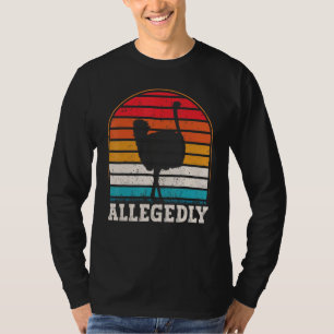 Angeblich Ostrich Retro Vintag Strauß T-Shirt