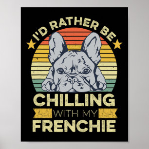 Angebot für einen französischen Bulldoggen-Besitze Poster