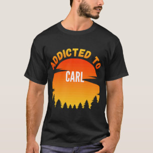 Angegeben an Carl für Carl T-Shirt