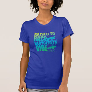 Angehoben zum Rennen gerecycelt, um zu reiten T-Shirt