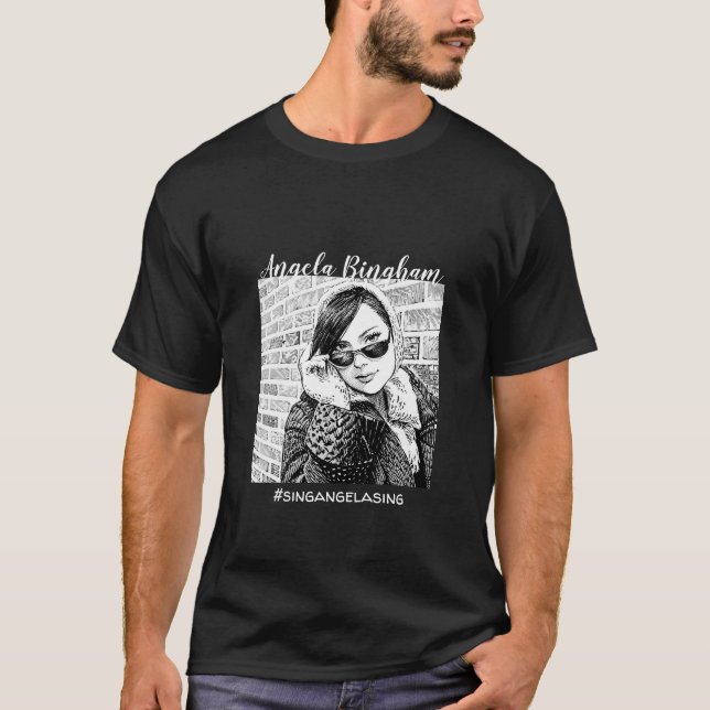 Angela Bingham #singangelasing T-shirt (Devant)