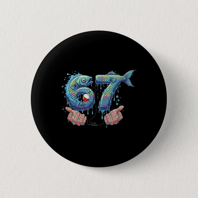 Angeln 67 Six Seven Lustiges Gen Alpha Meme Drip  Button (Vorderseite)