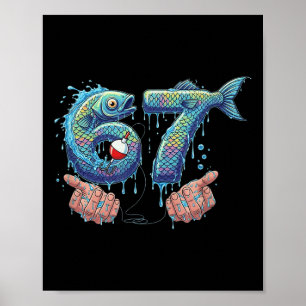 Angeln 67 Six Seven Lustiges Gen Alpha Meme Drip Poster