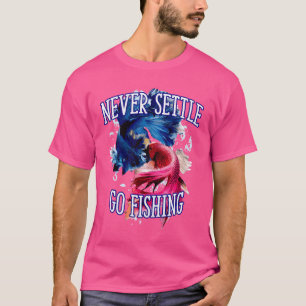 Angeln gehen Savage Quote Seen Badass Quote retro T-Shirt