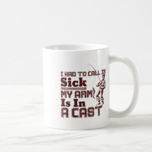 Angeln Ich musste mich krankmelden Mein Arm ist ei Kaffeetasse