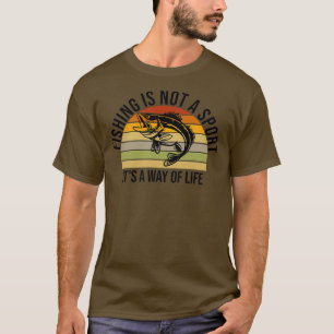 Angeln ist kein Sport, sondern eine Lebensart T-Shirt