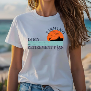 Angeln ist mein Rentenplan  T-Shirt