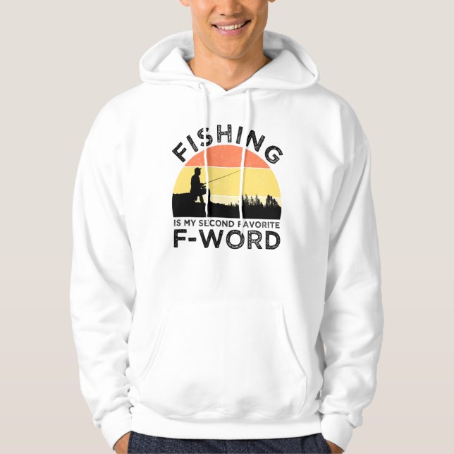 Angeln ist mein zweiter Favorit für F-Word Hoodie (Vorderseite)