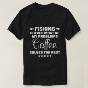 Angeln löst meine Probleme Lustiger Kaffee Papa T-Shirt