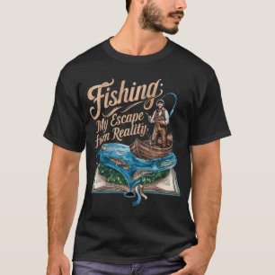 Angeln: Meine Flucht vor der Realität T-Shirt