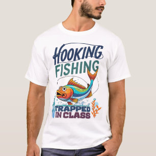 Angeln mit Haken, Gefangen im Unterricht T-Shirt