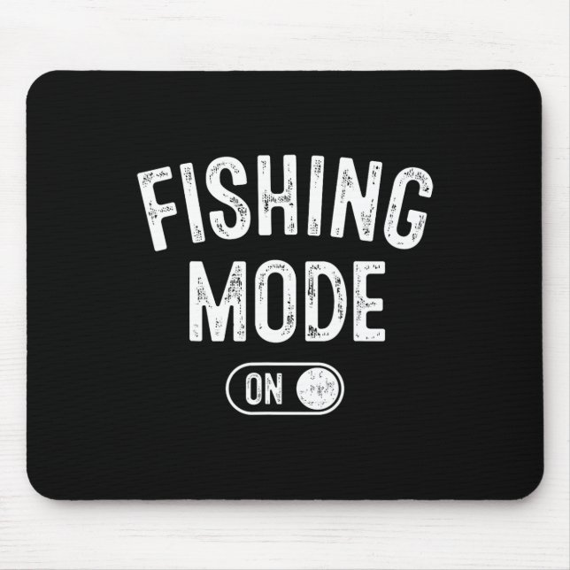 Angeln Modus Ein Lustiges Fischer-Geschenk Fischen Mousepad (Vorne)