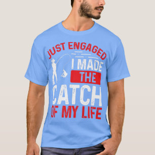 Angeln Nur Verlobt habe ich den Fang meines Lebens T-Shirt